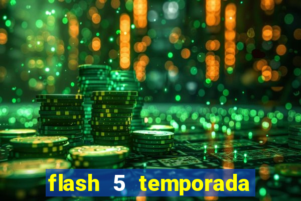 flash 5 temporada ep 9 continua em arrow